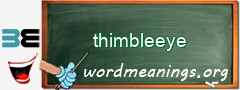 WordMeaning blackboard for thimbleeye